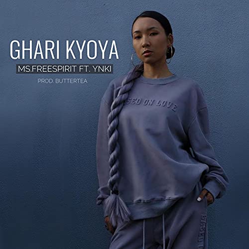 Ghari Kyoya (feat. Ms.Freesprit & Ynki) [Explicit]