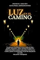 Luz en el Camino: Guía para Adolescentes B0G221Z7SV Book Cover