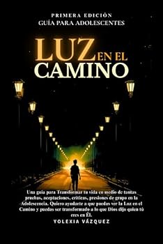 Paperback Luz en el Camino: Guía para Adolescentes [Spanish] Book