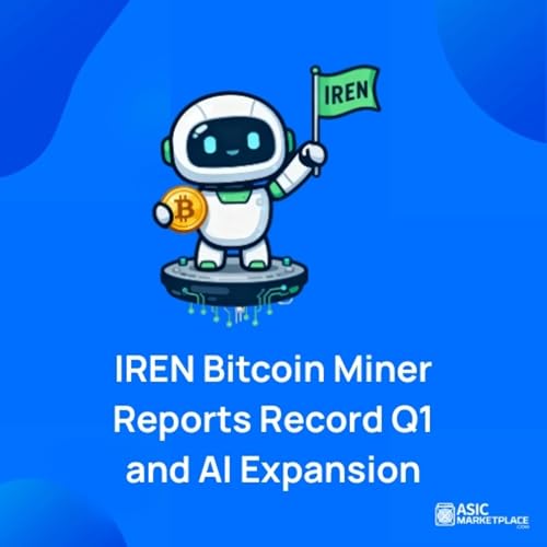 IREN Bitcoin Miner Reports Record Q1 and AI Expansion