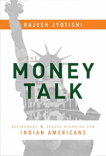 The Money Talk: Retirement & Estate Planning For Indian Americans
