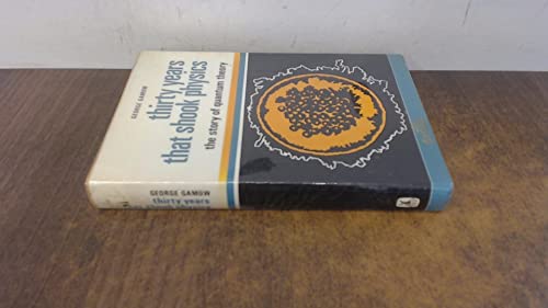 Thirty years that shook physics;: The story of ... 0435550713 Book Cover