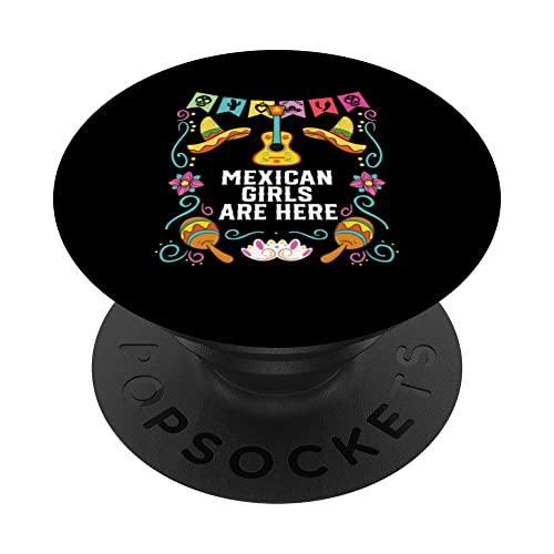 Mexican Girls Are Here Mexico Pride Country PopSockets Swappable PopGrip, Black