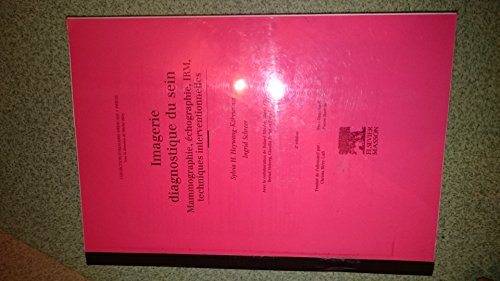 livre Imagerie diagnostique du sein : Mammographie, échographie, IRM, techniques interventionnelles (Ancien Prix éditeur : 168 euros)