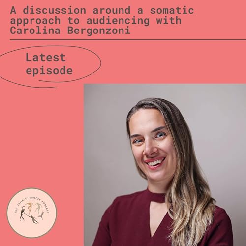 A Somatic Approach to Audiencing with Carolina Bergonzoni