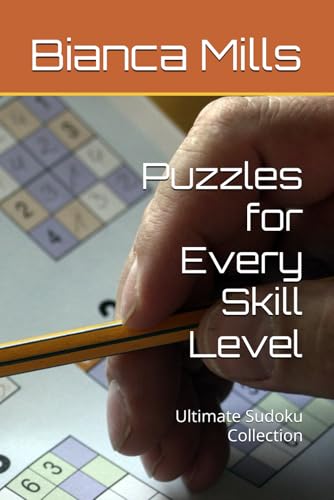  Puzzles for Every Skill Level: Ultimate Sudoku Collection
