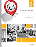 Par ici cahier d'exercices B1 / 5-6 289144860X Book Cover