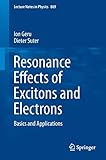 Resonance Effects of Excitons and Electrons: Basics and Applications (Lecture Notes in Physics, 869)
