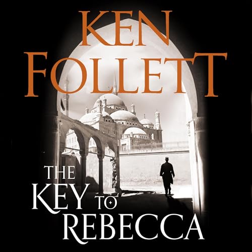 The Key to Rebecca Audiolibro Por Ken Follett arte de portada