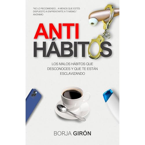 Antihábitos Audiolibro Por Borja Girón arte de portada