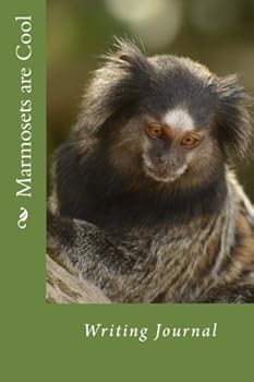 Marmosets Are Cool : Writing Journal