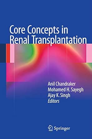 Core Concepts in Renal Transplantation 2012th Edition book cover