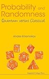 Probability and Randomness: Quantum Versus Classical