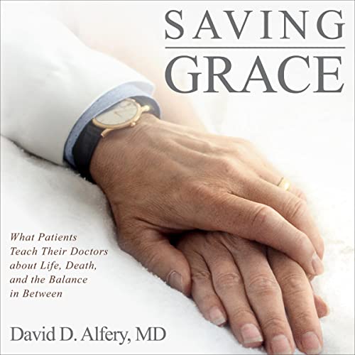 Saving Grace by David D. Alfery MD episode artwork
