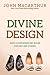 Divine Design: God's Complementary Roles for Men and Women