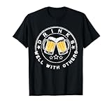 Drinks Well with Others Drinking Gift T-Shirt