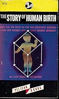 THE STORY OF HUMAN BIRTH B0018ZTUEI Book Cover