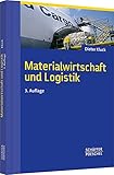  Materialwirtschaft und Logistik: Lehrbuch mit Beispielen und Kontrollfragen