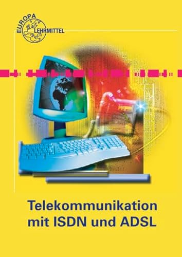 Telekommunikation mit ISDN und ADSL