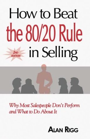 Buy How To Beat The 80/20 Rule In Selling: Why Most Salespeople Don't Perform And What To Do About It — BookShops.in