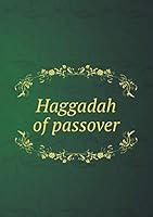 Haggadah of Passover 5519279578 Book Cover