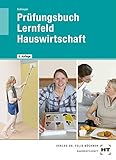 Prüfungsbuch Lernfeld Hauswirtschaft