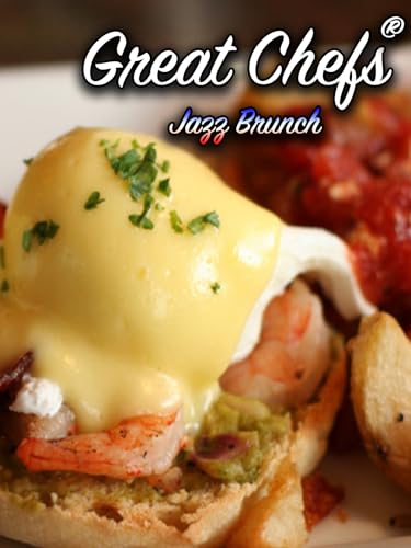 Great Chefs: Jazz Brunch