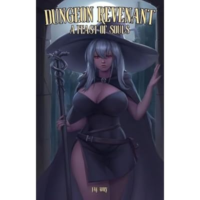 Dungeon Revenant: Book 1, A Feast of Souls