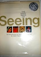The Many Ways of Seeing: An Introduction to the Pleasures of Art B001MZMPB4 Book Cover