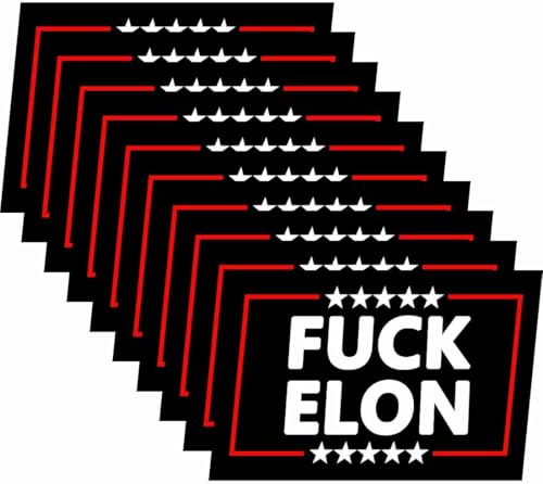 10 Pack Fuck Elon Anti Elon Musk was Crazy Stickers