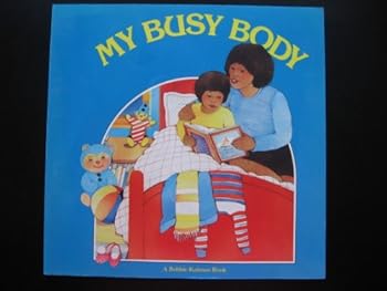Paperback My Busy Body (Kalman, Bobbie,) Book