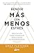 Rendir m&Atilde;&iexcl;s con menos estr&Atilde;&copy;s: Meditaci&Atilde;&sup3;n para conseguir resultados extraordinarios (Psicoemoci&Atilde;&sup3;n) (Spanish Edition)