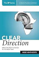 Clear Direction: Drive the Right Change in the Right Way 0620622520 Book Cover