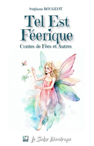 Tel est Féerique: Contes de fées et autres (French Edition)