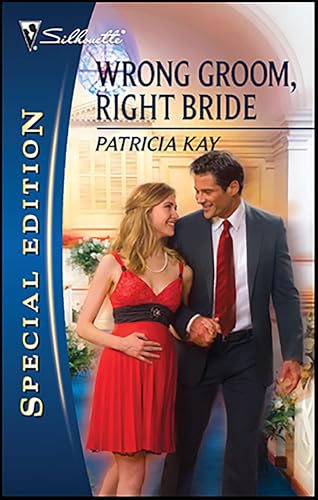Wrong Groom, Right Bride (Silhouette Special Edition Book 2049)