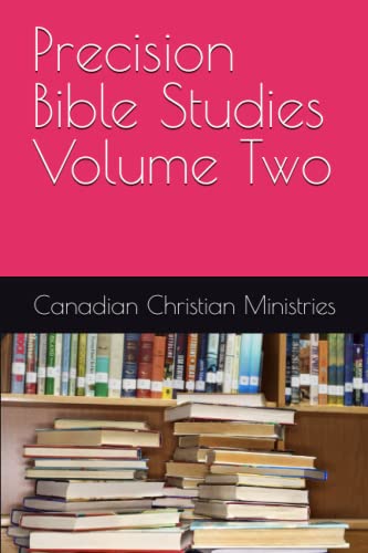 Precision Bible Studies Volume Two