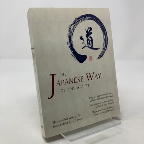 The Japanese Way of the Artist: Living the Japanese Arts & Ways, Brush Meditation, The Japanese Way of the Flower (Michi: Japanese Arts and Ways)