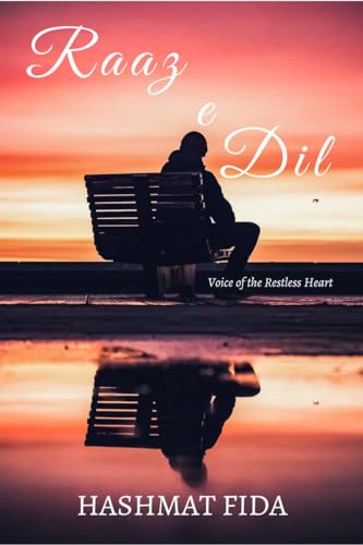 Raaz-e-Dil: Voice of the Restless Heart