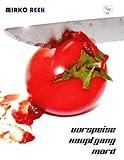 Vorspeise, Hauptgang - Mord: Krimi mit Rezepten