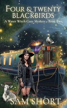 Four And Twenty Blackbirds - Book #2 of the Water Witch Cozy Mystery