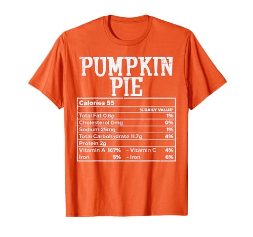 Pumpkin Pie Nutrition Facts Thanksgiving Matching Family T-Shirt