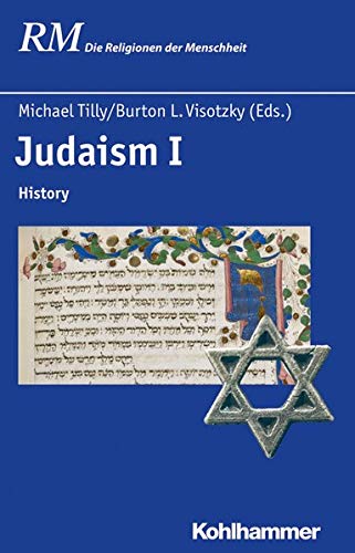 Judaism: History (Die Religionen Der Menschheit)