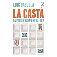 LA CASTA - LA PATRIA SOMOS TODOS 9875997552 Book Cover