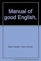 Manual Of Good English B00088XPXS Book Cover