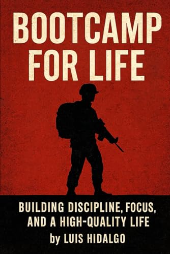 Bootcamp for Life: Four Keys to Transform your Life