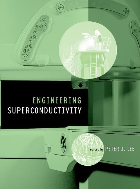 Engineering Superconductivity (IEEE Press)