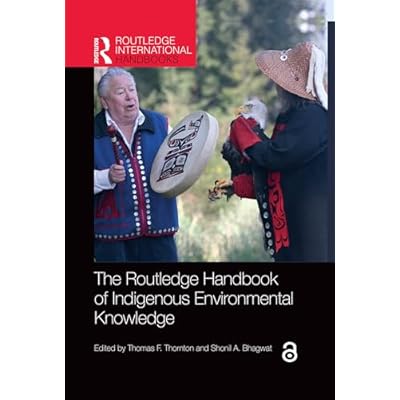 The Routledge Handbook of Indigenous Environmental Knowledge