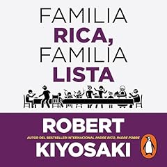 Familia rica, familia lista Audiolibro Por Robert T. Kiyosaki arte de portada