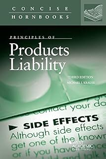 Principles of Products Liability (Concise Hornbook Series)