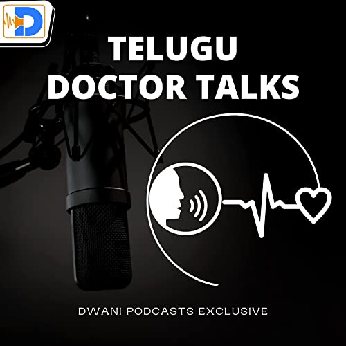 Telugu Doctor Talks Podcast Por Dwani arte de portada